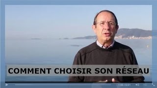 Question Fréquente - Comment Sy Prendre Pour Choisir Son Réseau ?