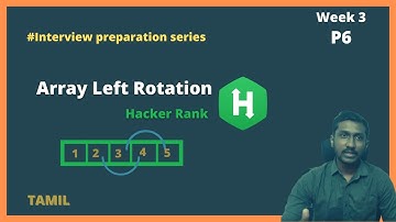 Array left rotation in Tamil | Hacker rank solution | Coding Interview preparation series #P6