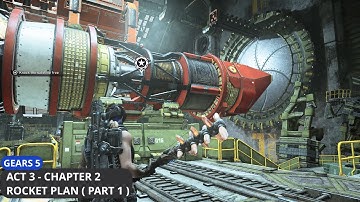 Act 3 - Chapter 2 - Rocket Plan (Part- 1) | Gears 5 Walkthrough Gameplay | Gears of War 5 |