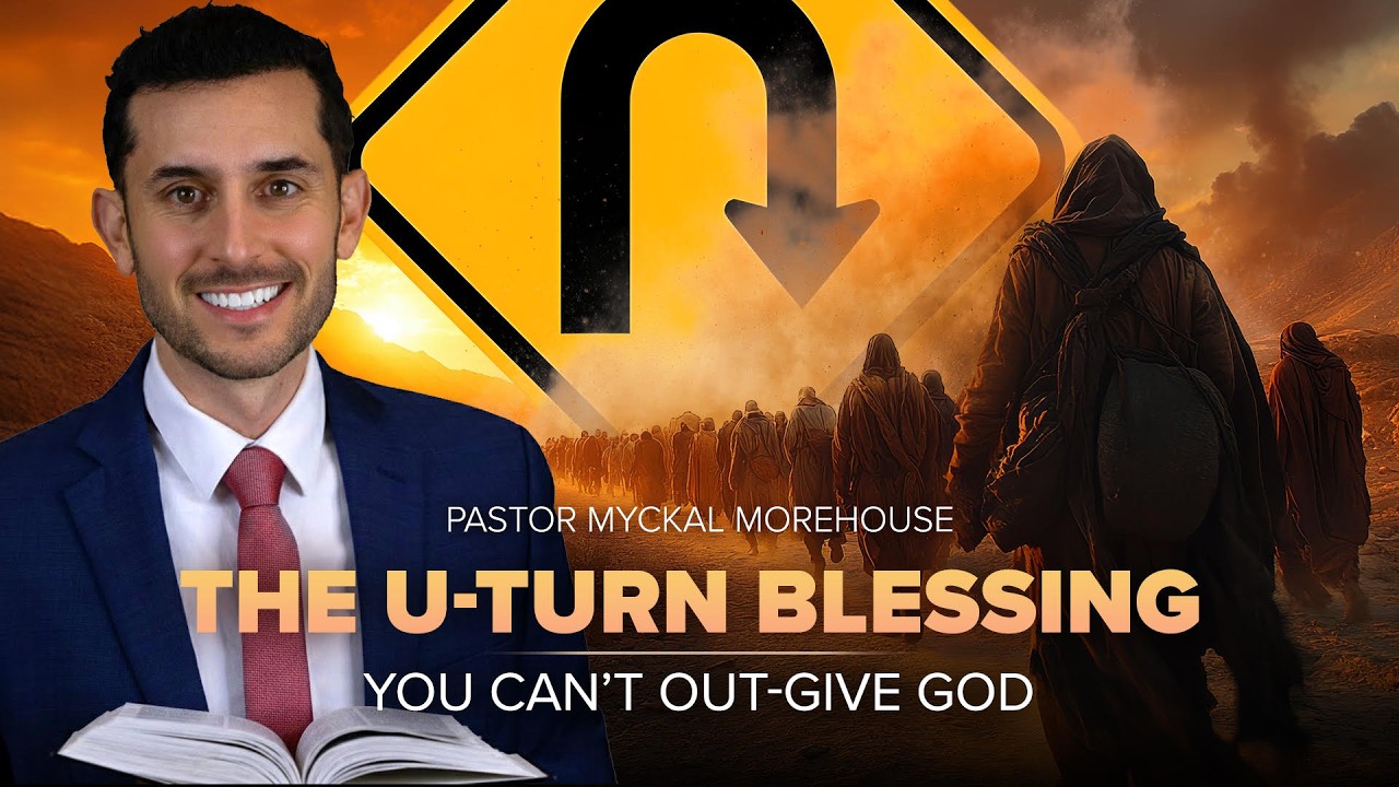 "The U-Turn Blessing: You Can't Out-Give God" - Pastor Myckal Morehouse
