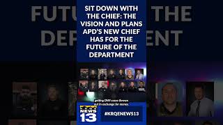 Sit down with the Chief: The vision and plans APD’s new chief has for the future of the department