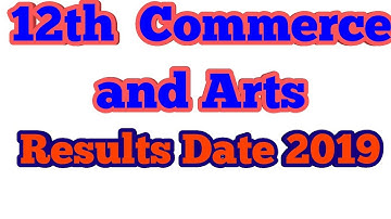 12 commerce result 2019,12 commerce result date 2019,12 result 2019 date
