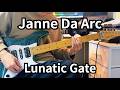 Lunatic Gate/Janne Da Arc GuitarCover