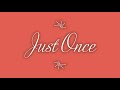 Just Once, piano cover