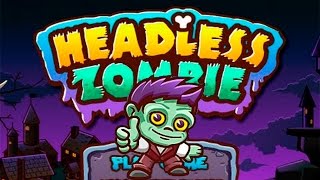 Мультик игра Мальчик Зомби приключения для детей (Headless Zombie) детские мульт игры