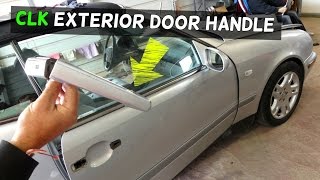 MERCEDES CLK W208 EXTERIOR DOOR HANDLE REMOVAL REPLACEMENT CLK230 CLK320 CLK430 CLK200