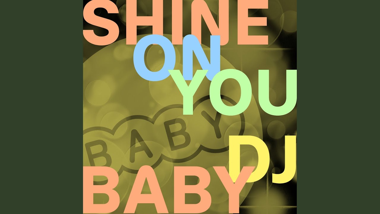 Shine On You / DJ BABY