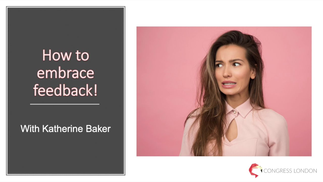 How to embrace feedback