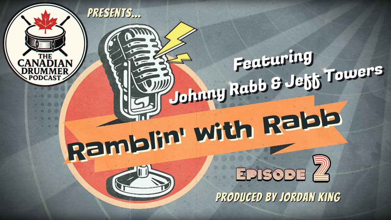 Ramblin' With Rabb EP2 - Johnny Rabb (Collective Soul) | Harsh Realities of the Drumming Industry