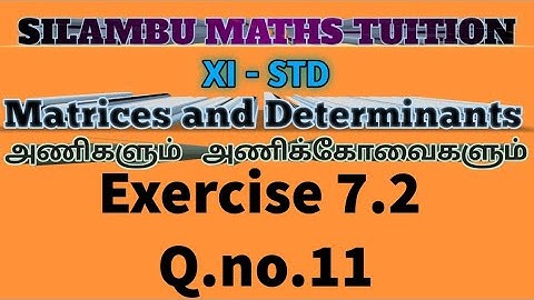 TN11th maths|Exercise 7.2 Q.no11|Chapter 7|Matrices and Determinants in tamil