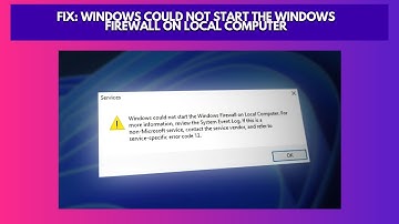 Fix Windows Could Not Start the Windows Firewall on Local Computer