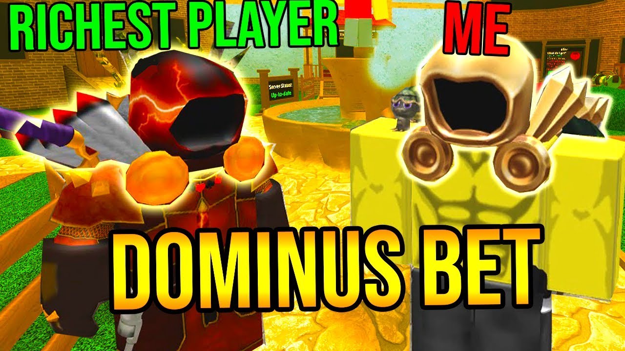 Dominus Bet With The Richest Roblox Player Youtube - dominos infernus roblox