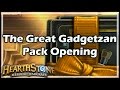 [Hearthstone] The Great Gadgetzan Pack Opening