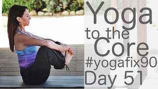 30 Minute Glowing Yoga Body Workout For Strength (Vinyasa flow Core) Day 51 Yoga Fix 90
