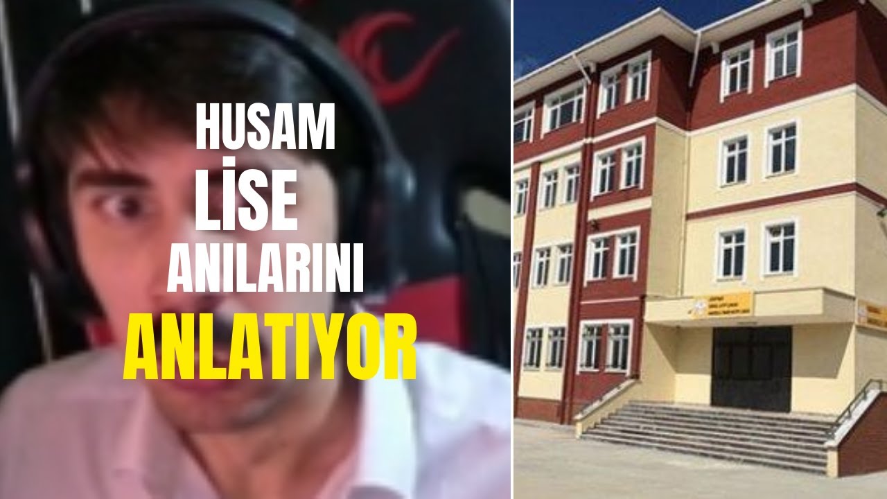 HUSAM LİSE ANILARINI ANLATIYOR!!!!