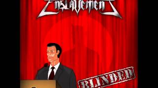 Enslavement - Blinded