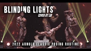 Arnold Classic 2022 Posing Routine | Blinding Lights by Loi