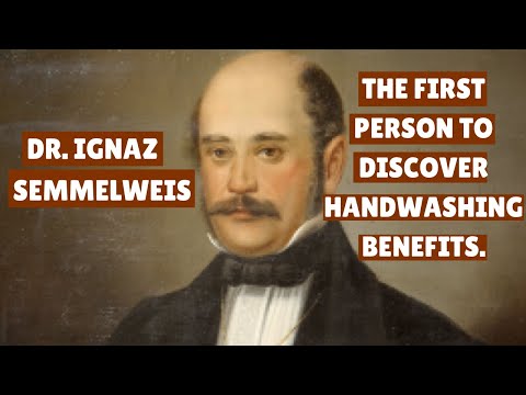 Dr. Ignaz Semmelweis : The first person to discover Handwashing benefits