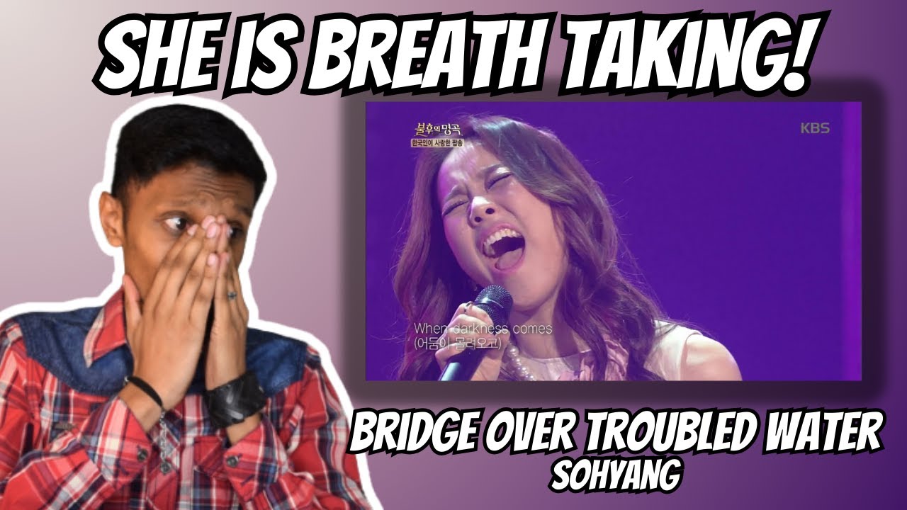 WORLD'S BEST FEMALE SINGER? | Bridge Over Troubled Water - Sohyang (Reaction & Vocal Analysis
