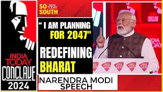 India Today Conclave 2024: PM Modi Speech | Redefining Bharat | #ModiAtIndiaToday | SoSouth