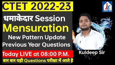 CTET Special  Mensuration  New Pattern Previous Questions Paper by Kuldeep Sir