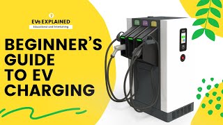 Beginner's Guide to EV Charging | EVs Explained