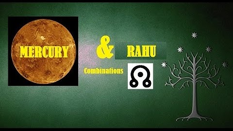 Mercury and Rahu Conjunctions in your Horoscope