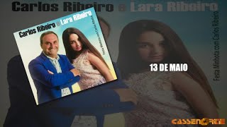 Carlos Ribeiro E Lara Ribeiro - 13 De Maio