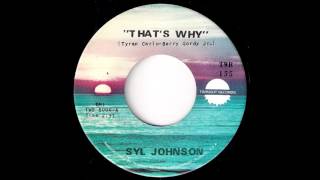 Syl Johnson - That's Why [Twinight] 1971 Northern Soul 45