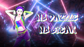 No Dazzle, No Break by Rappa [Reol] | Just Dance x Honkai Star Rail Mashup