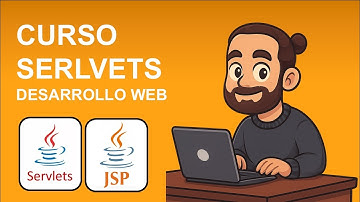 Curso Servlets en Java desde CERO 🚀 | Desarrollo Web con Ejemplos Prácticos