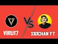 Viru vs sidchan yt  sidchanop  roast