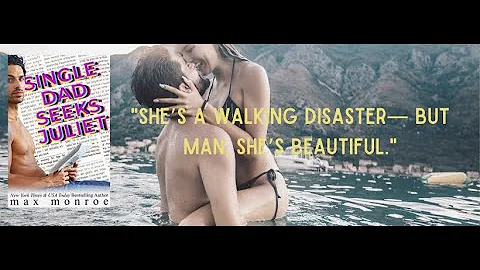 Single Dad Seeks Juliet: A Feel-Great Romantic Com...