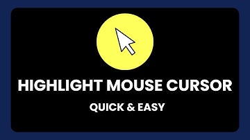 How To Highlight Your Cursor On Windows - [Quick & Easy]