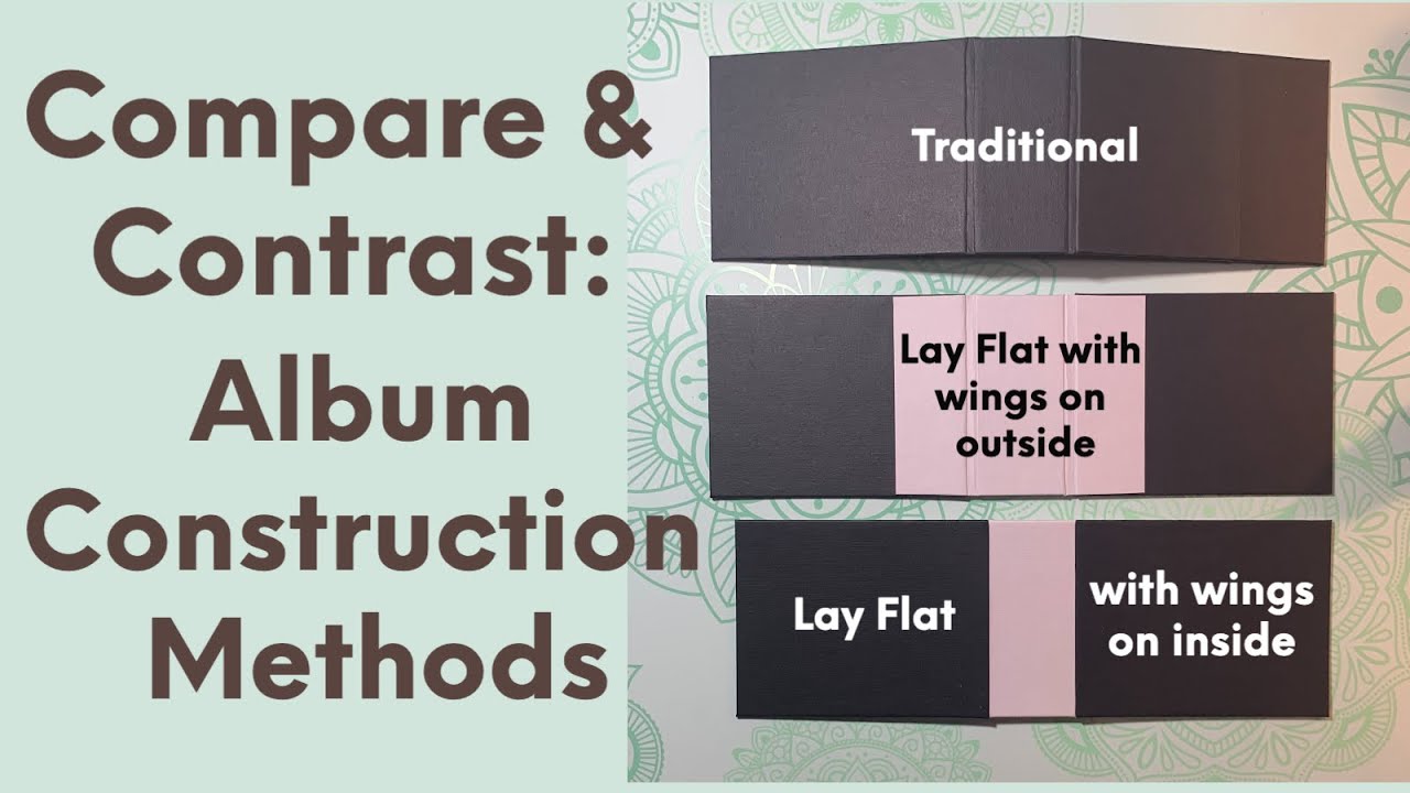 Compare & Contrast: Album Construction Methods