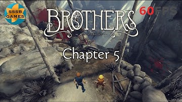 Brothers A Tale Of Two Sons - Chapter 5 Walkthrough Amazing
