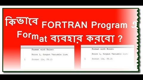 How to use Format statements in FORTRAN program