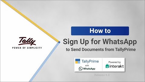How to Sign up for WhatsApp to Send Documents from TallyPrime | TallyHelp