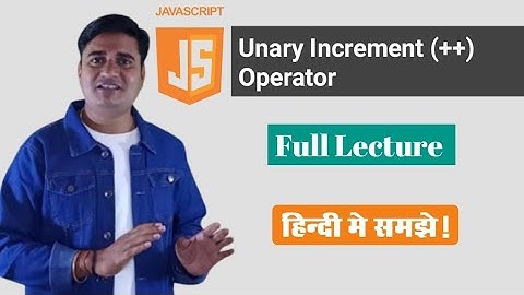 JavaScript Unary Increment (++) Operator | increment operator in javascript example