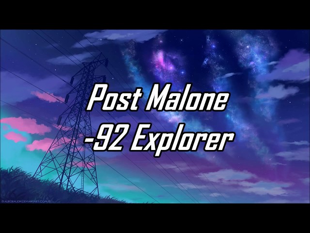 Post Malone - 92 Explorer (Lyrics) (Mariano Remix) class=