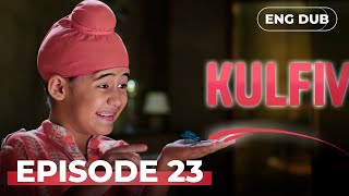 Download Lagu KULFI The Singing Star 🎵— Full Episode 23 | Indian Series in English Dubbed | Indian Drama MP3