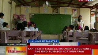 BT: Kahit balik-eskwela, maraming estudyante ang hindi pumasok ngayong araw