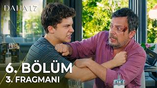 Daha 17 | 6. Bölüm 2.Fragmanı - \
