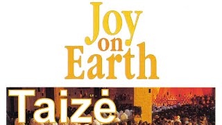 Joy on Earth / Taize songs / Taize full album / The best of Taize