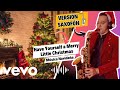 Have Yourself a Merry Little Christmas (SAX Version) -Te Deseo Muy Felices Fiestas - Musica Navideña