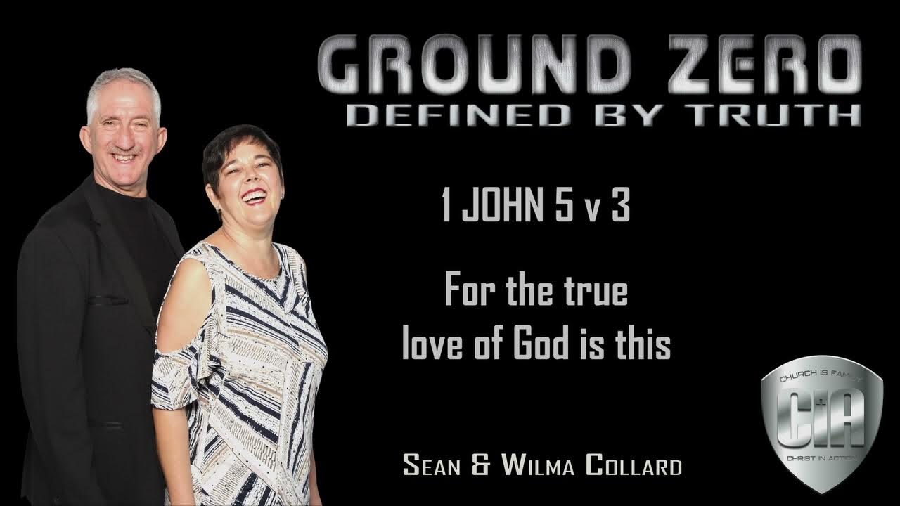 GROUND ZER0 1 JOHN 5 V 3 For The True Love Of God Is This YouTube ground-zer0-1-john-5-v-3-for-the-true-love-of-god-is-this-youtube