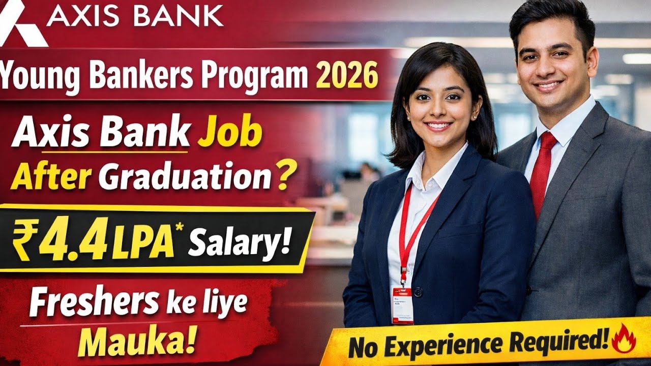 Axis Bank Young Bankers Program Complete details in hindi 