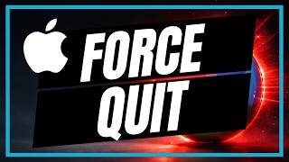 How to Force Quit Apps On Mac | Close Frozen Apps