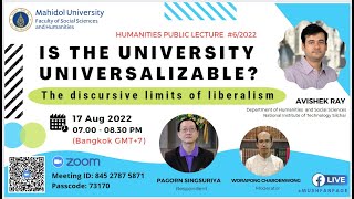 Humanities Public Lecture : Is the University Universalizable: The Discursive Limits of Liberalism