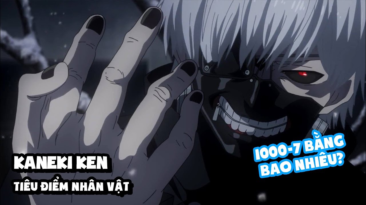 Kaneki Ken (Tokyo Ghoul) - Tiêu Điểm Nhân Vật - youtube